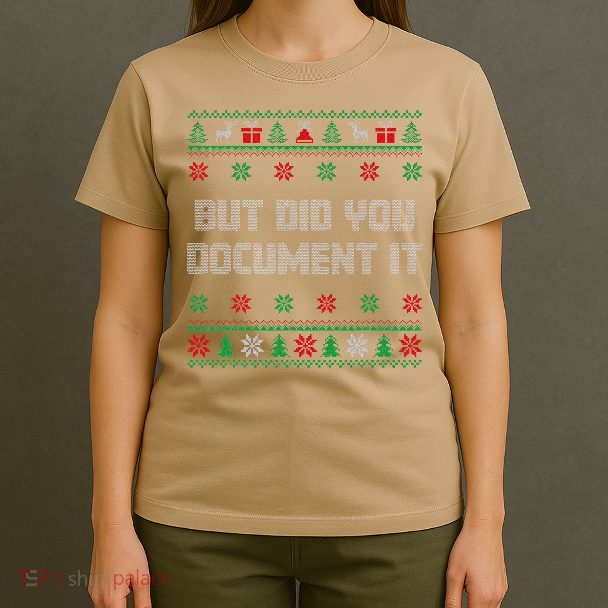 Christmas But Did You Document It Ugly Office Party Sweater T-Shirt
