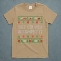 Christmas But Did You Document It Ugly Office Party Sweater T-Shirt thumb 5