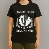 Cowboy Butts Drive Me Nuts Vintage Funny Sexy Cowboys Memes T-Shirt thumb 4