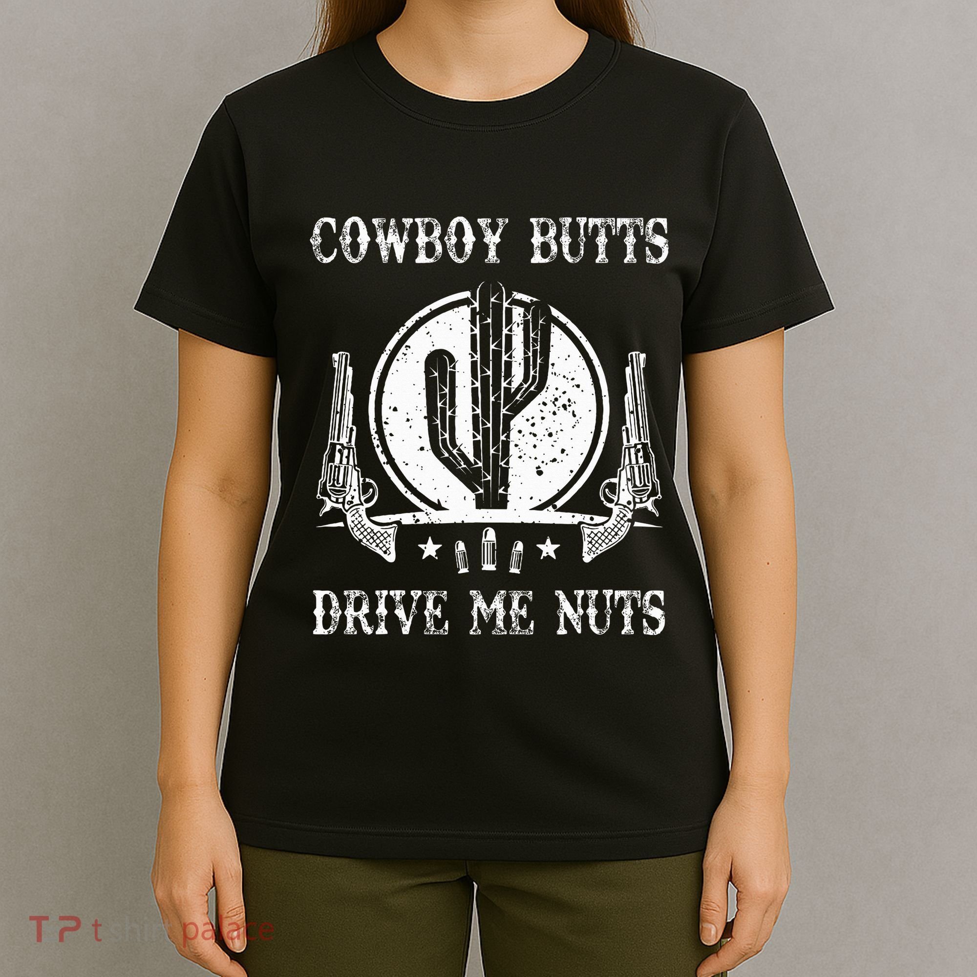 Cowboy Butts Drive Me Nuts Vintage Funny Sexy Cowboys Memes T-Shirt