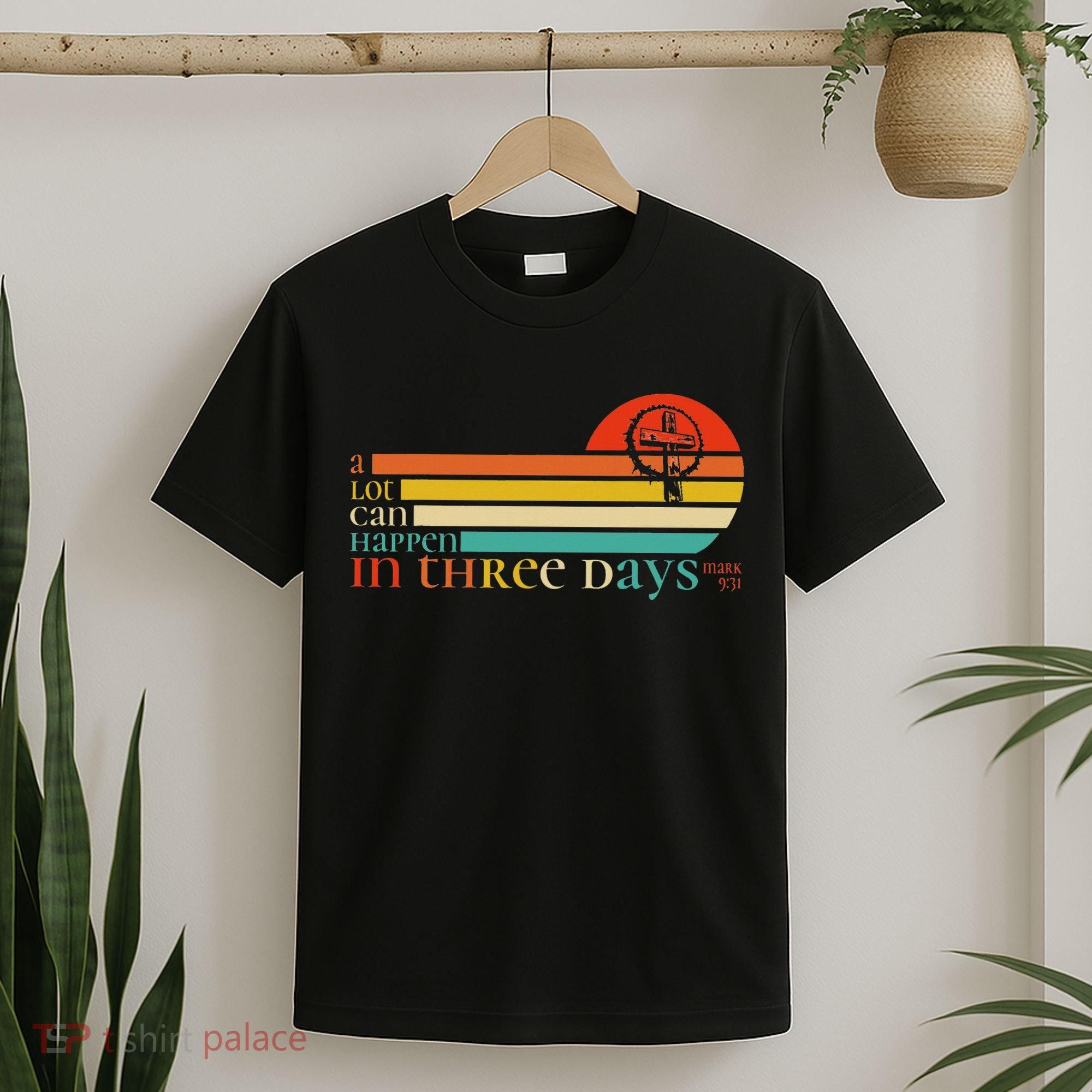 Christian Bible Easter Day A Lot Can Happen In 3 Days Mark 9 T-Shirt