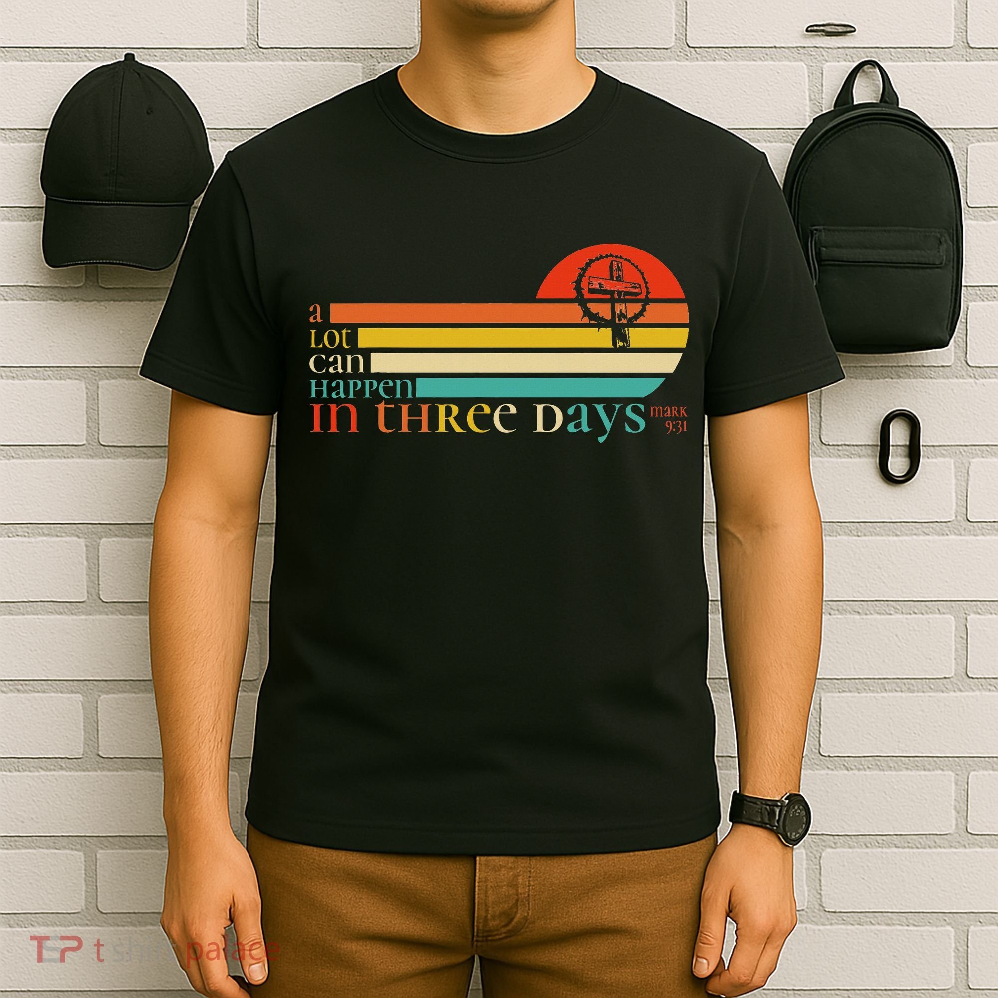Christian Bible Easter Day A Lot Can Happen In 3 Days Mark 9 T-Shirt