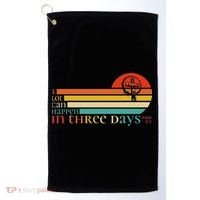 Christian Bible Easter Day A Lot Can Happen In 3 Days Mark 9 Golf Towel thumb 0