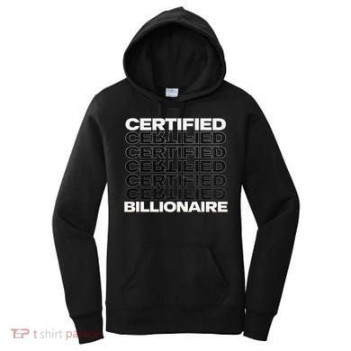Certified Billionaire Entrepreneur Motivation For Success Women's Hoodie