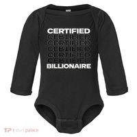 Certified Billionaire Entrepreneur Motivation For Success Baby Long Sleeve Bodysuit thumb 0