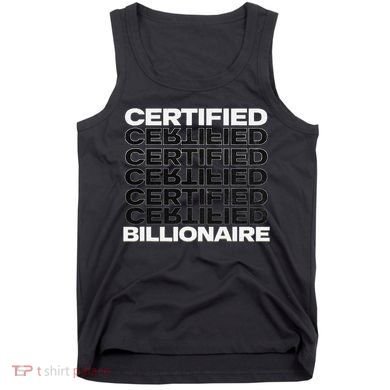 Certified Billionaire Entrepreneur Motivation For Success Tank Top