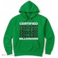 Certified Billionaire Entrepreneur Motivation For Success Hoodie thumb 0