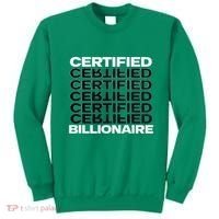 Certified Billionaire Entrepreneur Motivation For Success Sweatshirt thumb 0