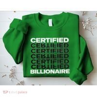 Certified Billionaire Entrepreneur Motivation For Success Sweatshirt thumb 2