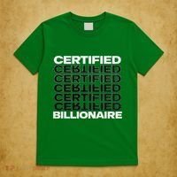 Certified Billionaire Entrepreneur Motivation For Success T-Shirt thumb 5