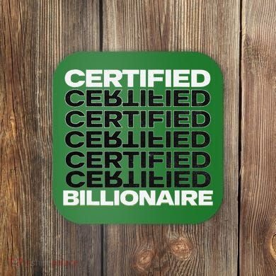 Certified Billionaire Entrepreneur Motivation For Success Coaster