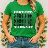 Certified Billionaire Entrepreneur Motivation For Success Women's T-Shirt thumb 2