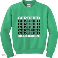 Certified Billionaire Entrepreneur Motivation For Success Kids Sweatshirt thumb 0