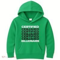 Certified Billionaire Entrepreneur Motivation For Success Kids Hoodie thumb 0