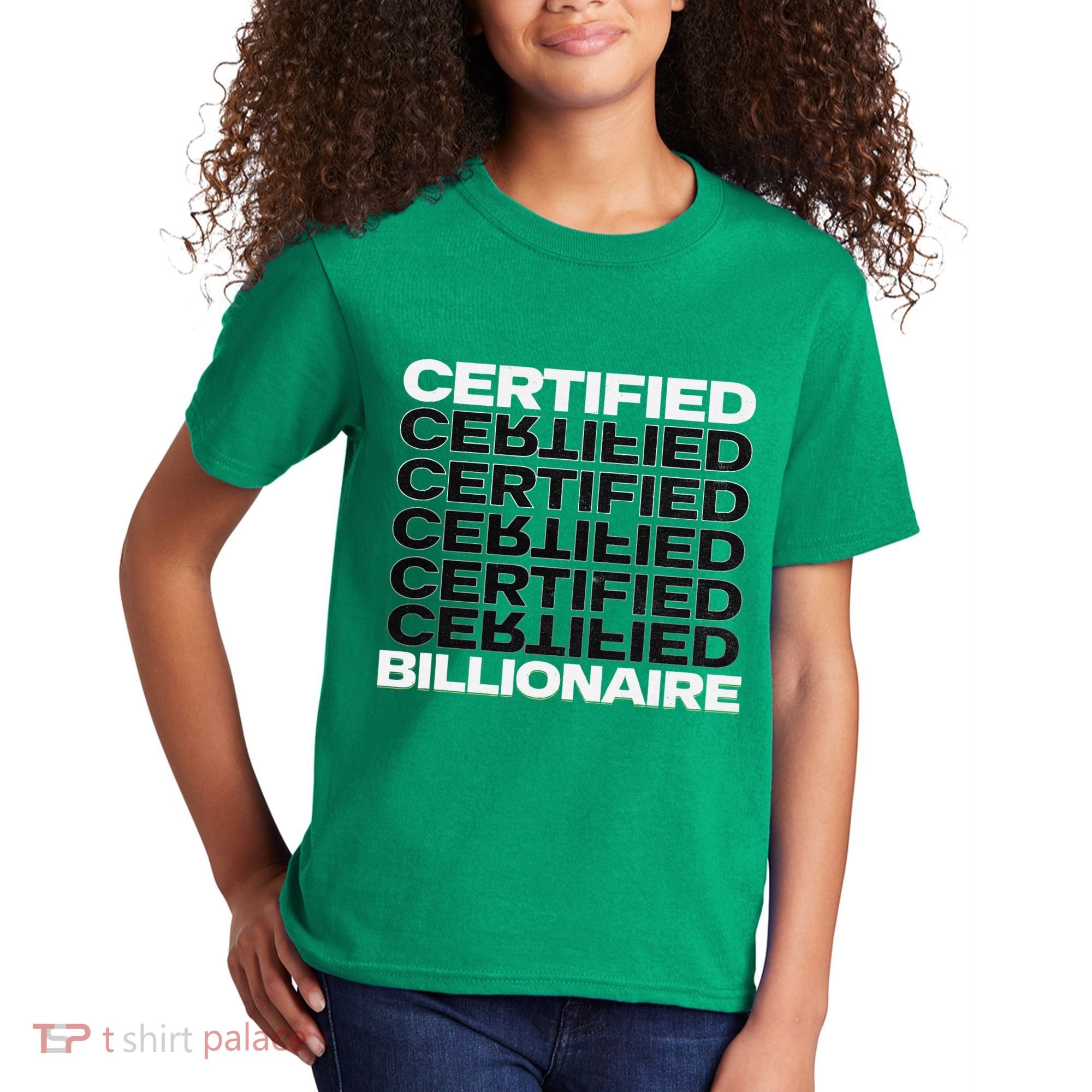Certified Billionaire Entrepreneur Motivation For Success Kids T-Shirt