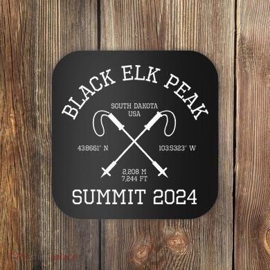 Climbed Black Elk Peak Summit 2024 Hike South Dakota Usa Coaster