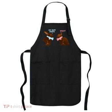 Chocolate Bunny Easter Basket Funny Teens Gift My Butt Hurts Apron