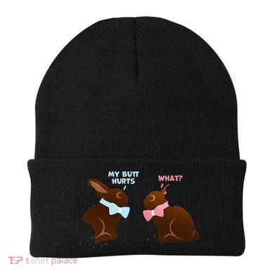 Chocolate Bunny Easter Basket Funny Teens Gift My Butt Hurts Beanie