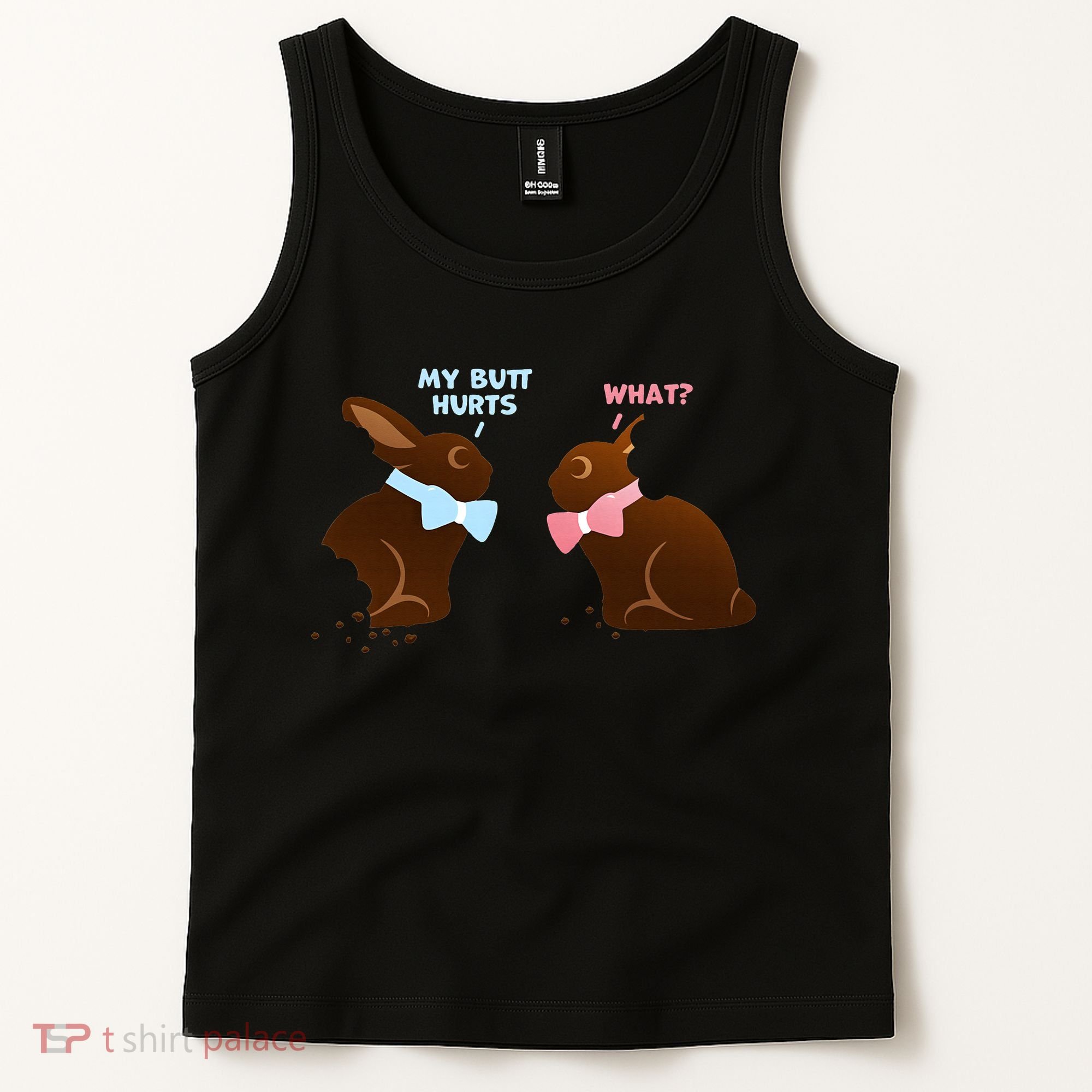 Chocolate Bunny Easter Basket Funny Teens Gift My Butt Hurts Tank Top