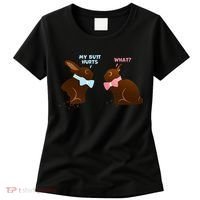 Chocolate Bunny Easter Basket Funny Teens Gift My Butt Hurts Women's T-Shirt thumb 0