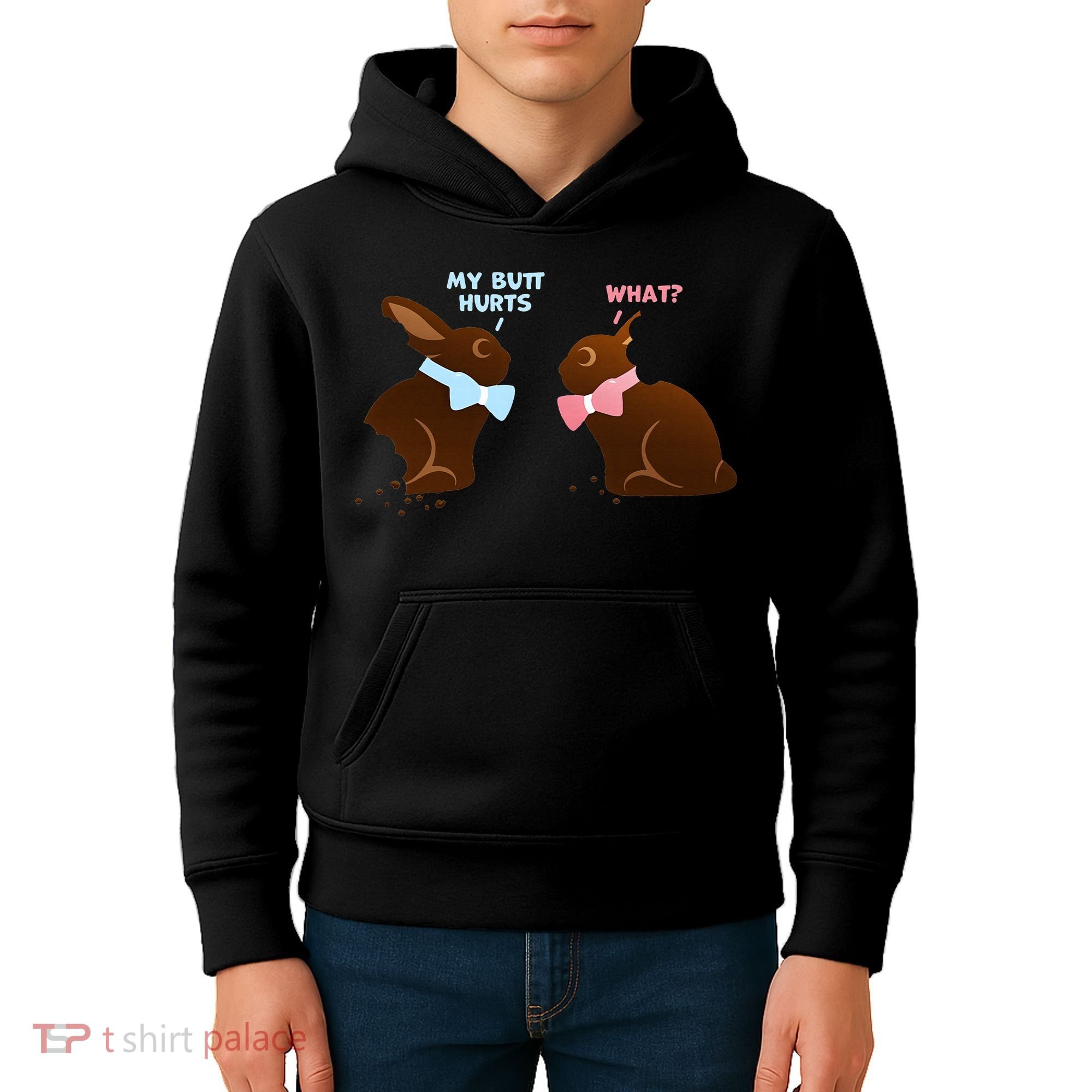Chocolate Bunny Easter Basket Funny Teens Gift My Butt Hurts Kids Hoodie