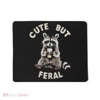 Cute But Feral Funny Sarcastic Raccoon Mousepad thumb 0