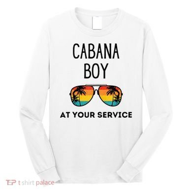 Cabana Boy Funny Summer Pool Party Bartender Bartending Long Sleeve Shirt