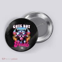 Cute But Feral Funny Trash Panda Button thumb 0