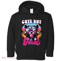 Cute But Feral Funny Trash Panda Toddler Hoodie thumb 0