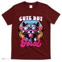 Cute But Feral Funny Trash Panda T-Shirt thumb 0
