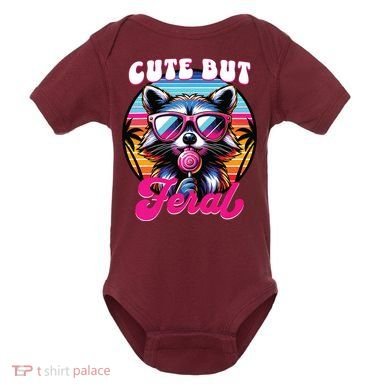 Cute But Feral Funny Trash Panda Baby Bodysuit