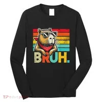 Capybara Bruh Funny Graphic Funny Capybara Long Sleeve Shirt thumb 0