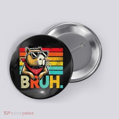 Capybara Bruh Funny Graphic Funny Capybara Button