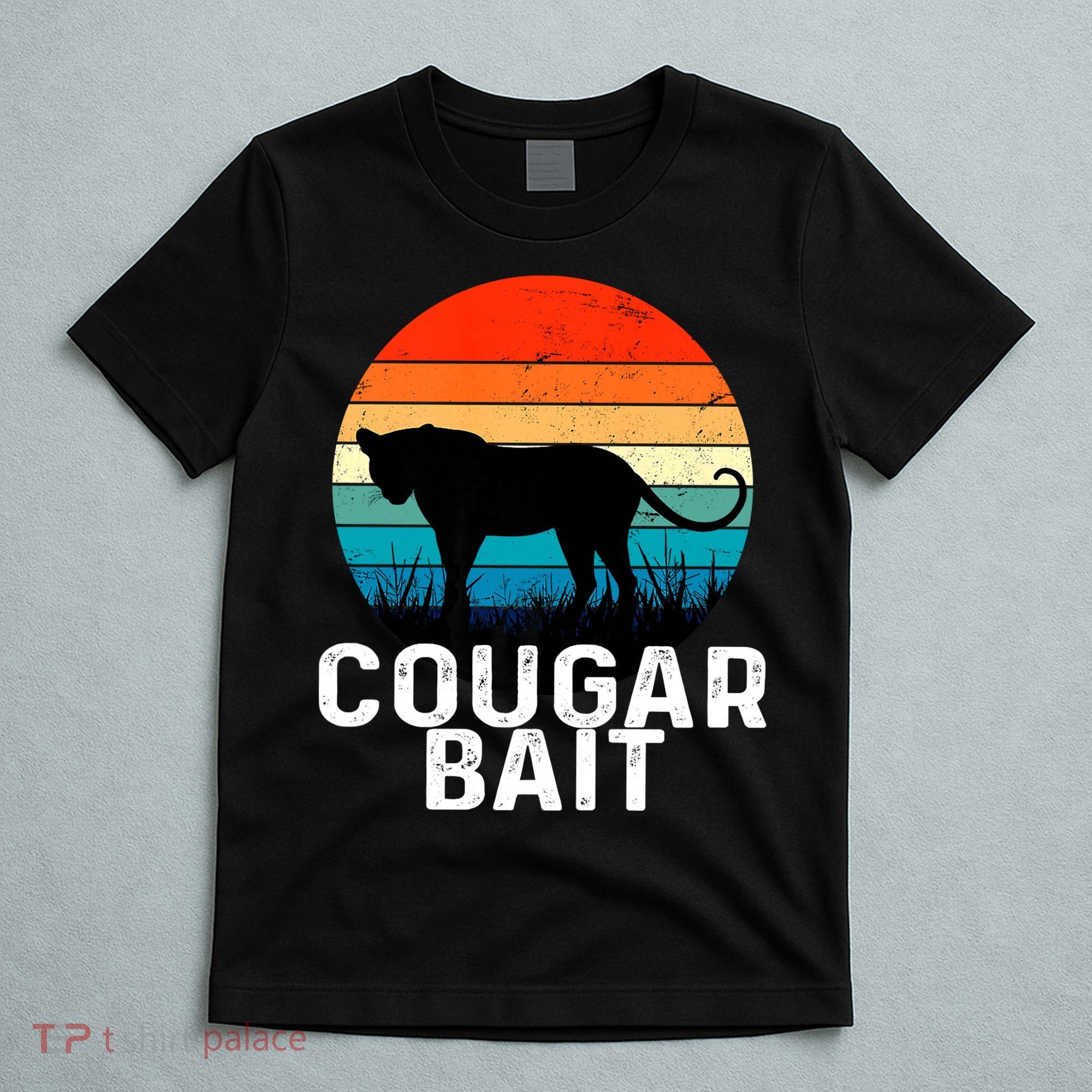 Cougar Bait Funny Dating Humor Sugar Momma Retro Animal T-Shirt