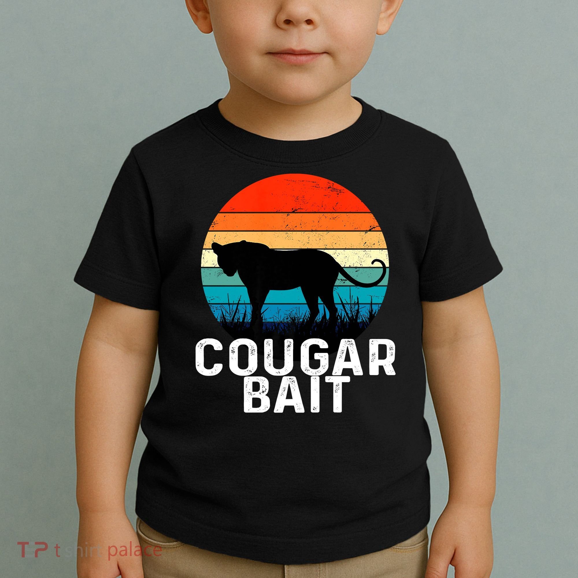 Cougar Bait Funny Dating Humor Sugar Momma Retro Animal Toddler T-Shirt