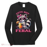 Cute But Feral Raccoon Gift Long Sleeve Shirt thumb 0
