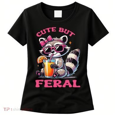 Cute But Feral Raccoon Gift Women's T-Shirt