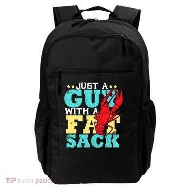 Crawfish Boil Funny Just A Guy With A Fat Sack Crawfish Backpack