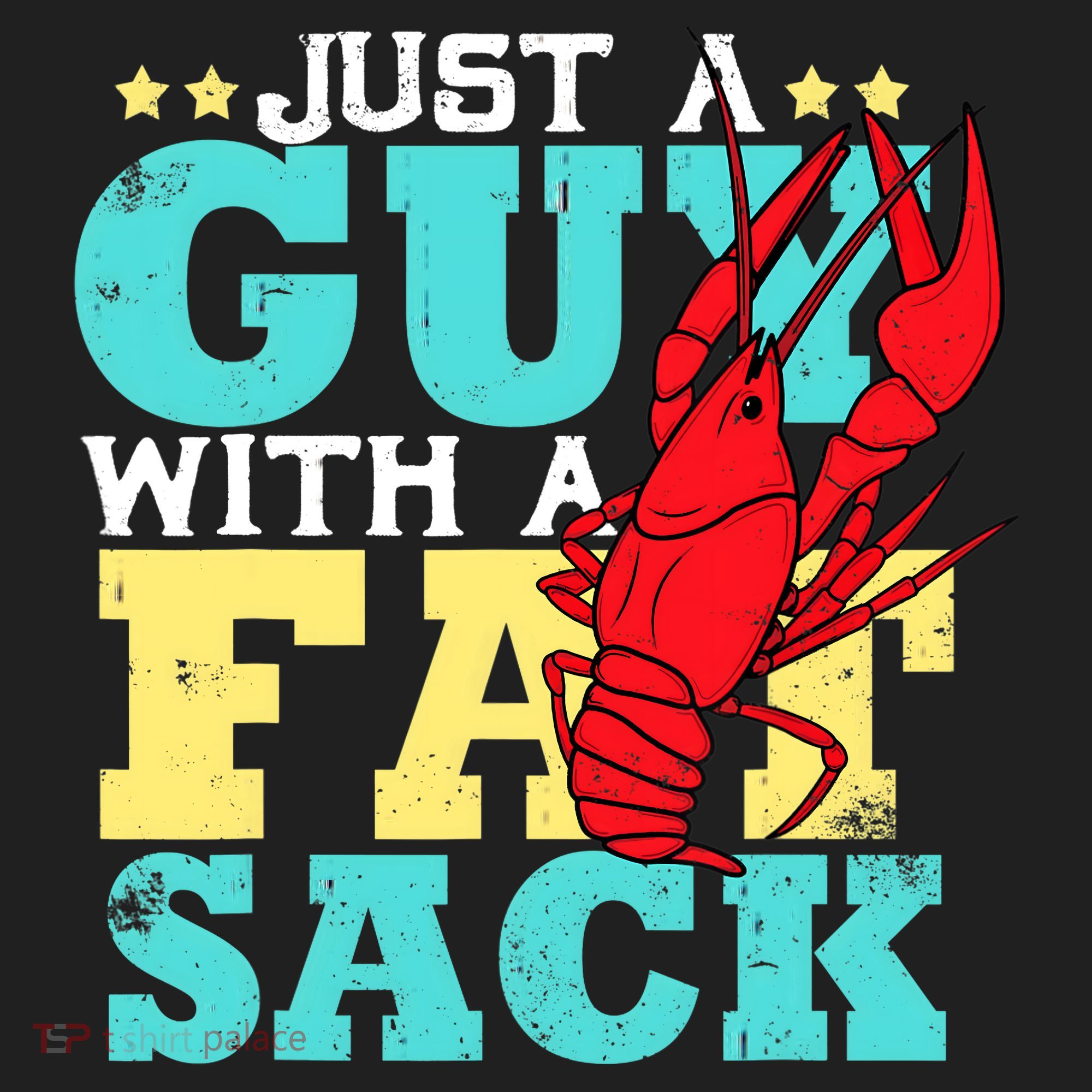 Crawfish Boil Funny Just A Guy With A Fat Sack Crawfish Tumbler