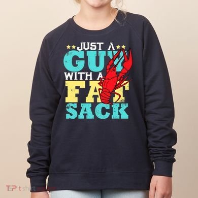 Crawfish Boil Funny Just A Guy With A Fat Sack Crawfish Women's Sweatshirt