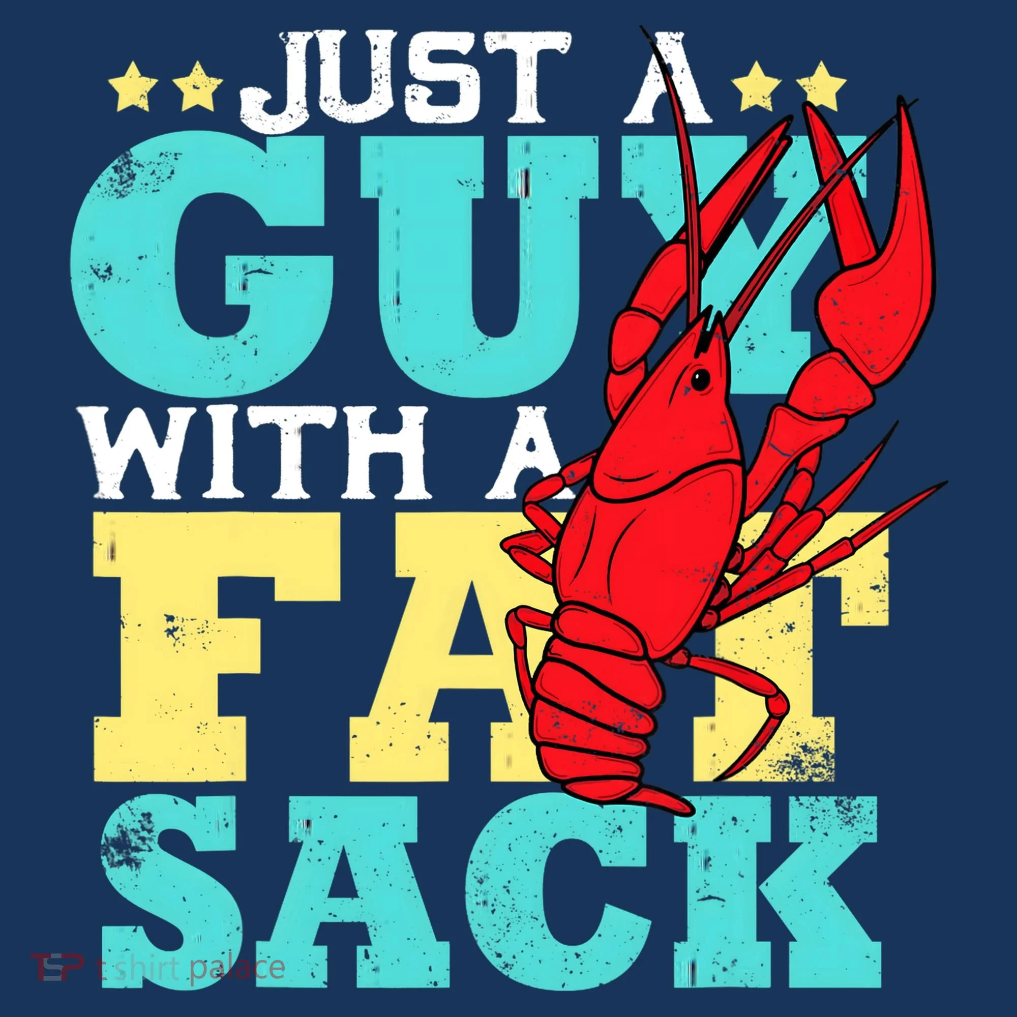 Crawfish Boil Funny Just A Guy With A Fat Sack Crawfish Hoodie