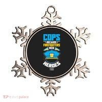 Cops Because Firefighters Need Heroes Too Great Gift Ornament thumb 0