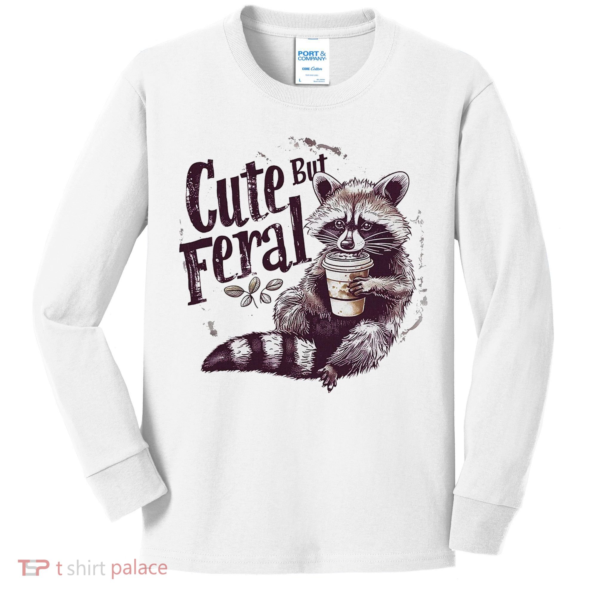 Cute But Feral Funny Raccoon Kids Long Sleeve Shirt