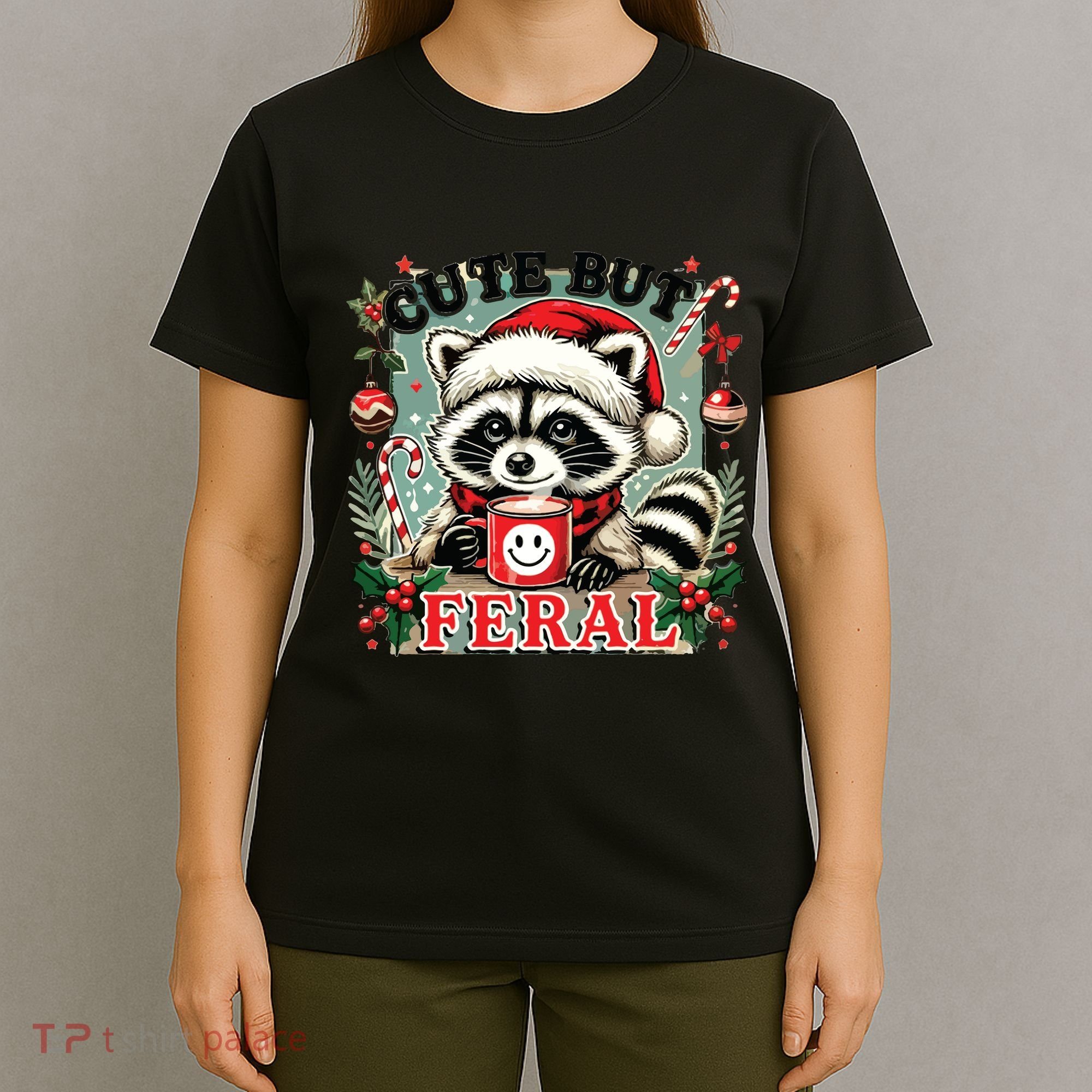 Cute But Feral T-Shirt