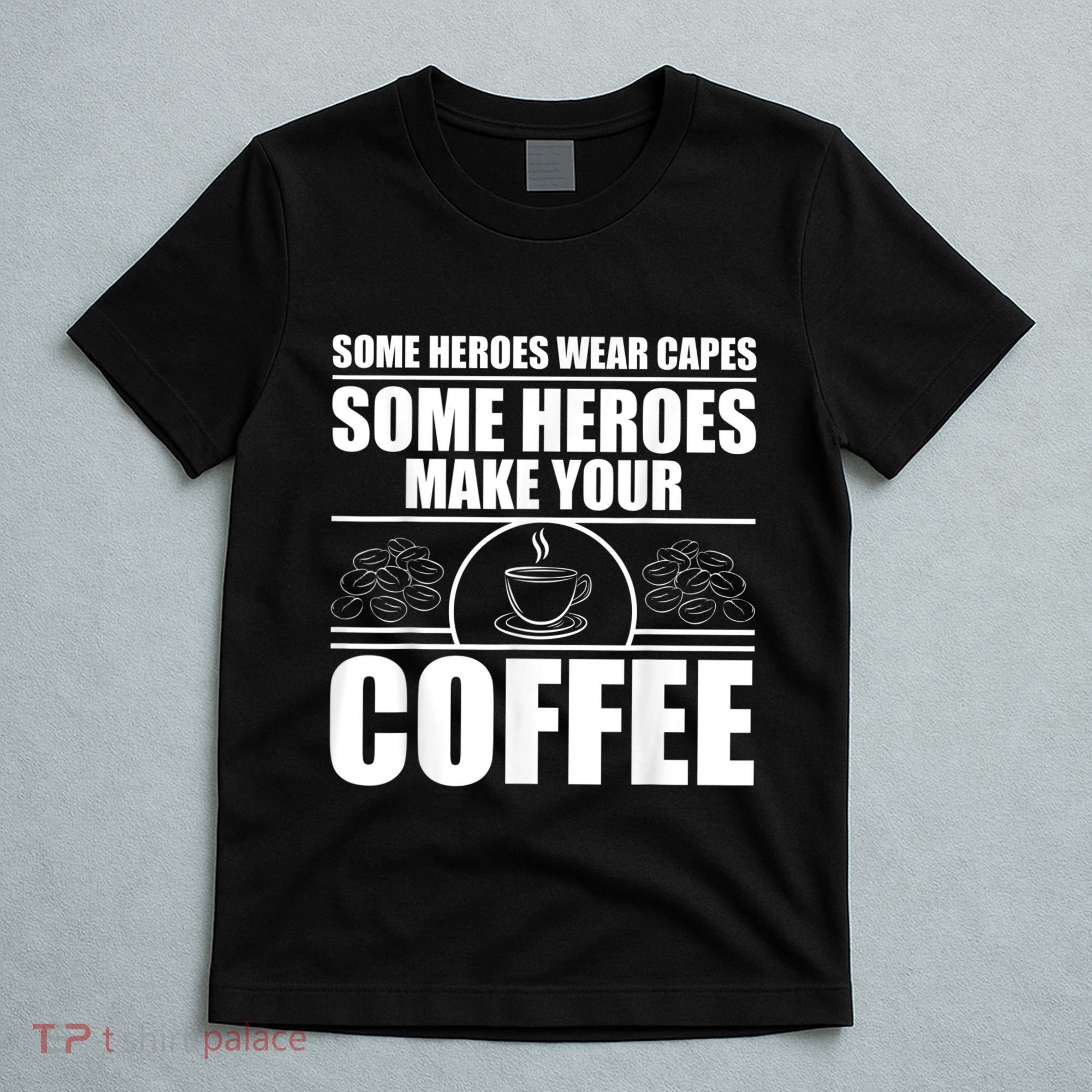 Cool Barista For Men Women Espresso Latte Art Coffee Beans T-Shirt
