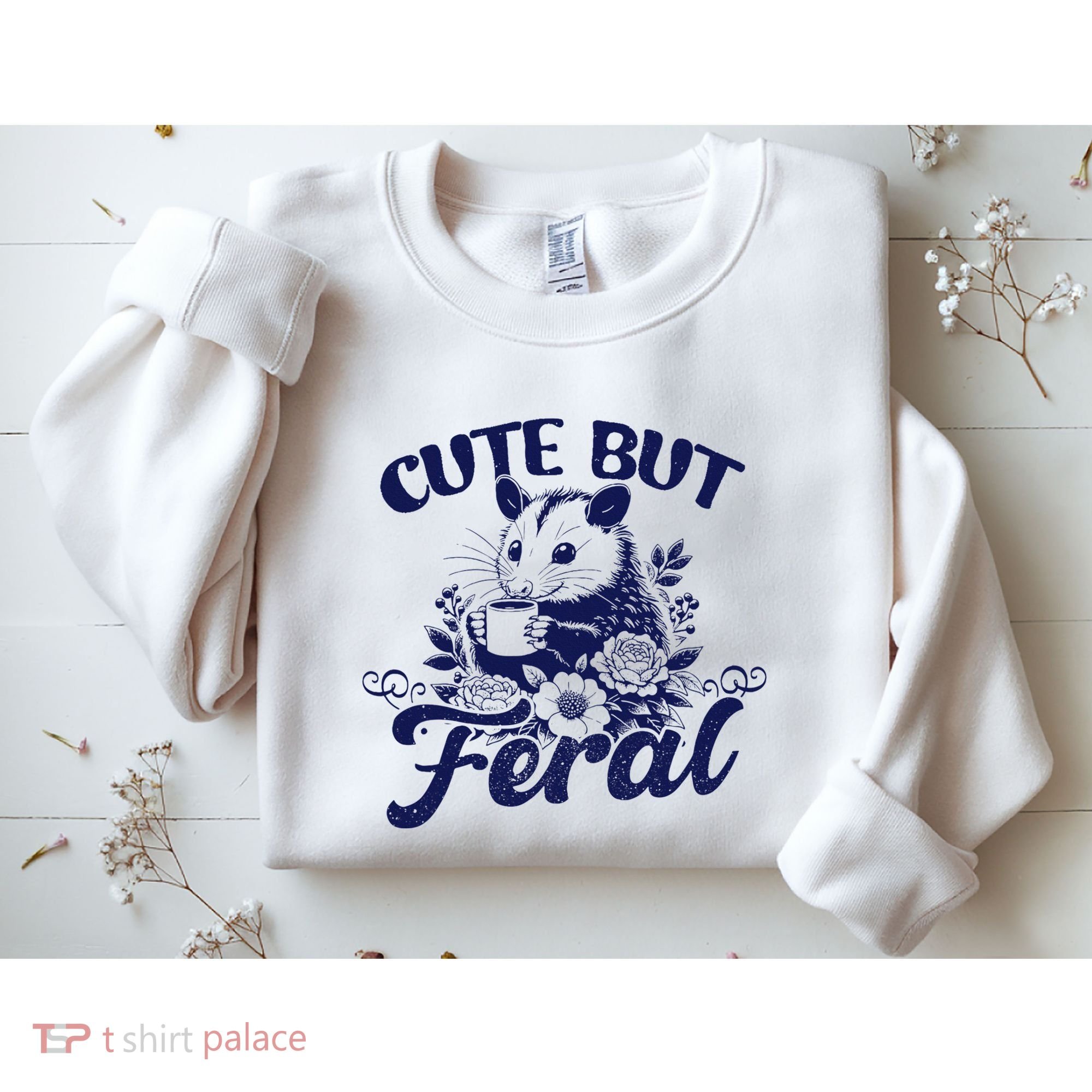 Cute But Feral Possum Outfits Funny Opossum Sweatshirt