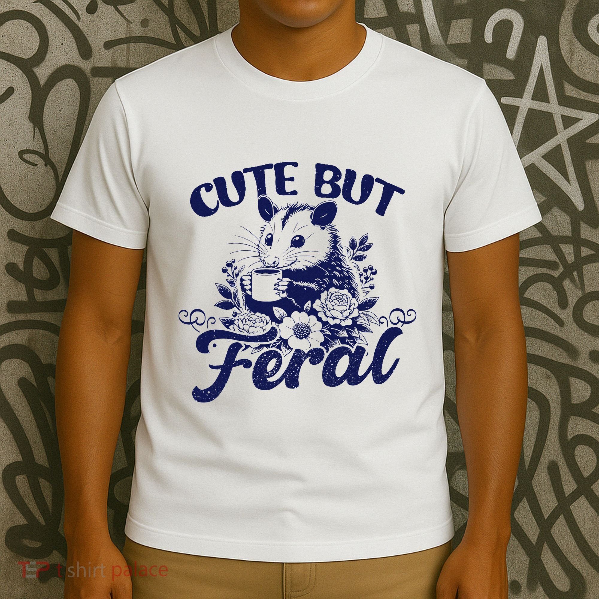 Cute But Feral Possum Outfits Funny Opossum T-Shirt