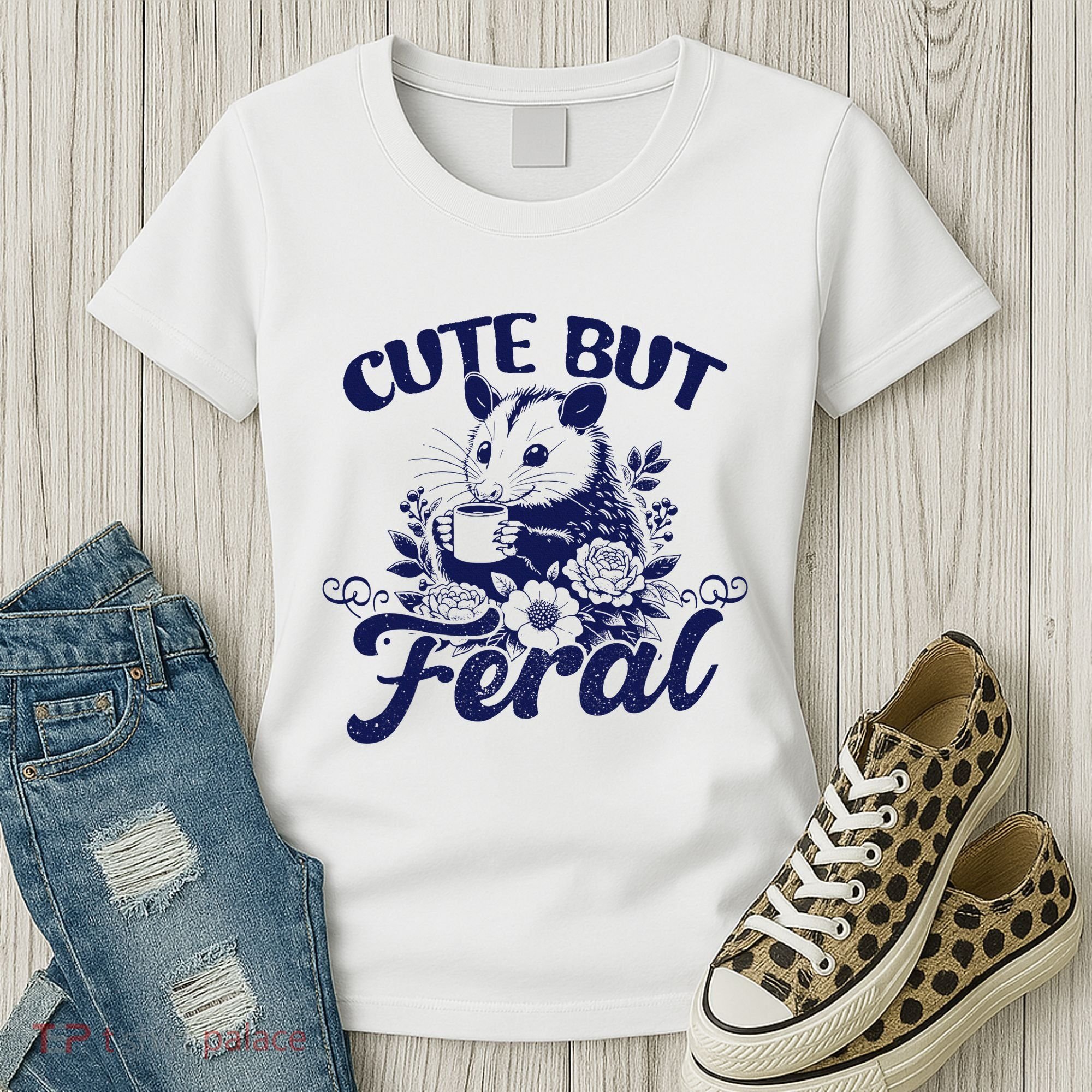 Cute But Feral Possum Outfits Funny Opossum Women's T-Shirt