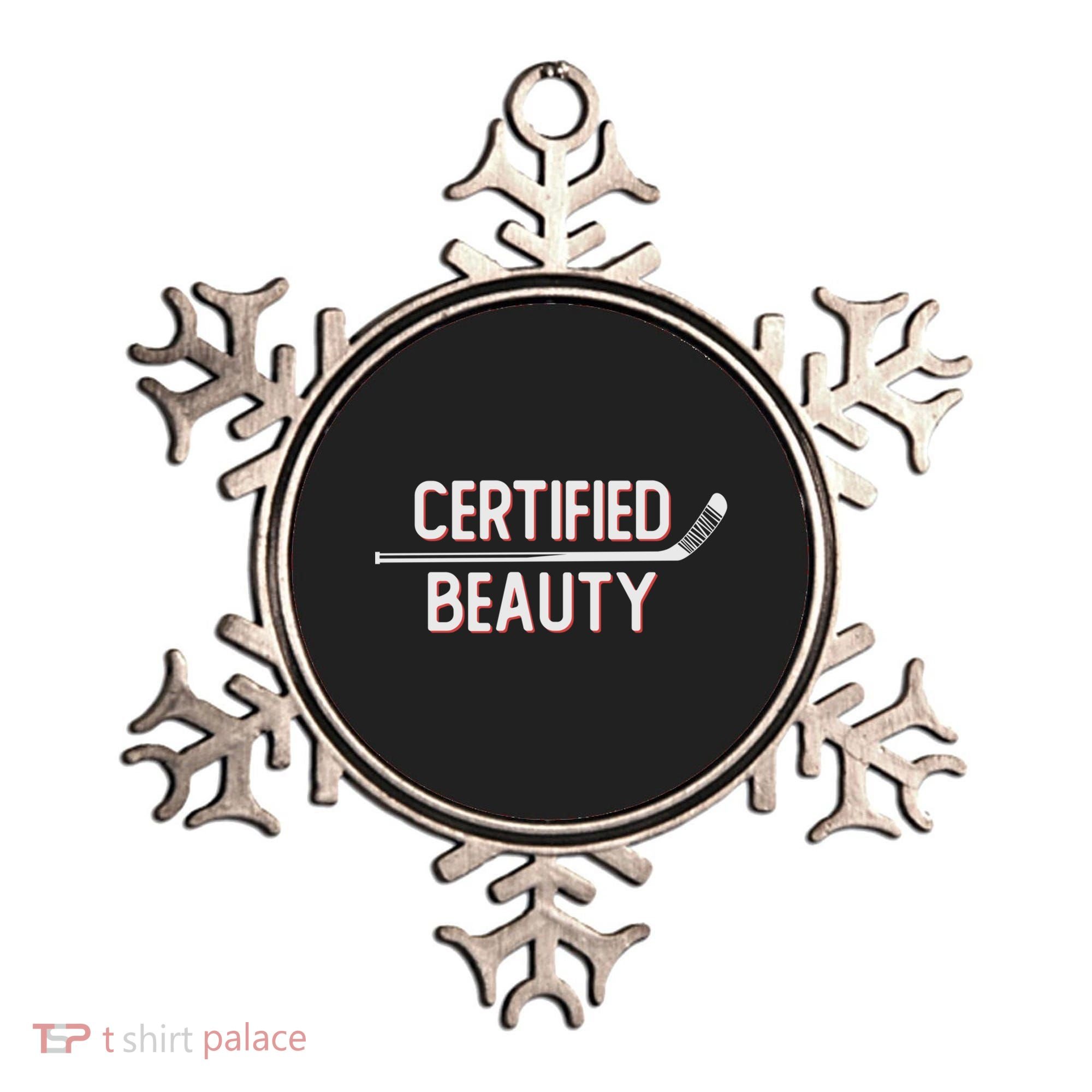 Certified Beauty Funny Ice Hockey Slang Wheel Snipe Celly Cool Gift Ornament