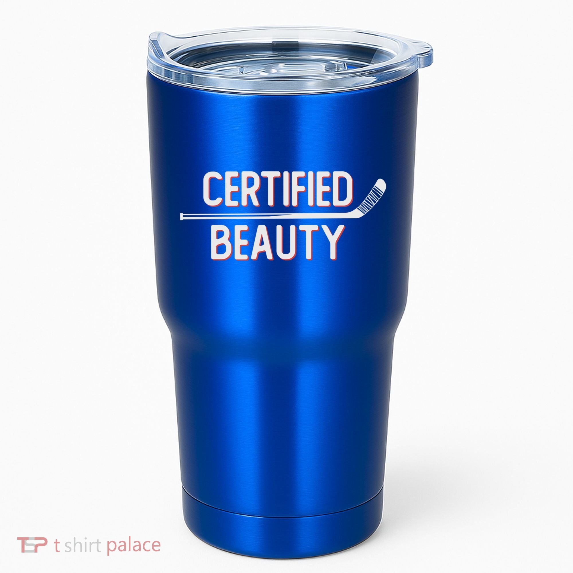 Certified Beauty Funny Ice Hockey Slang Wheel Snipe Celly Cool Gift Tumbler